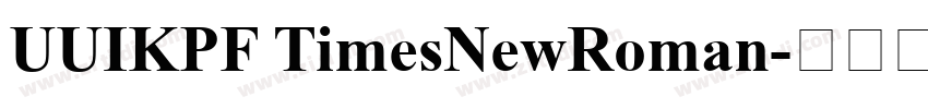 UUIKPF TimesNewRoman字体转换